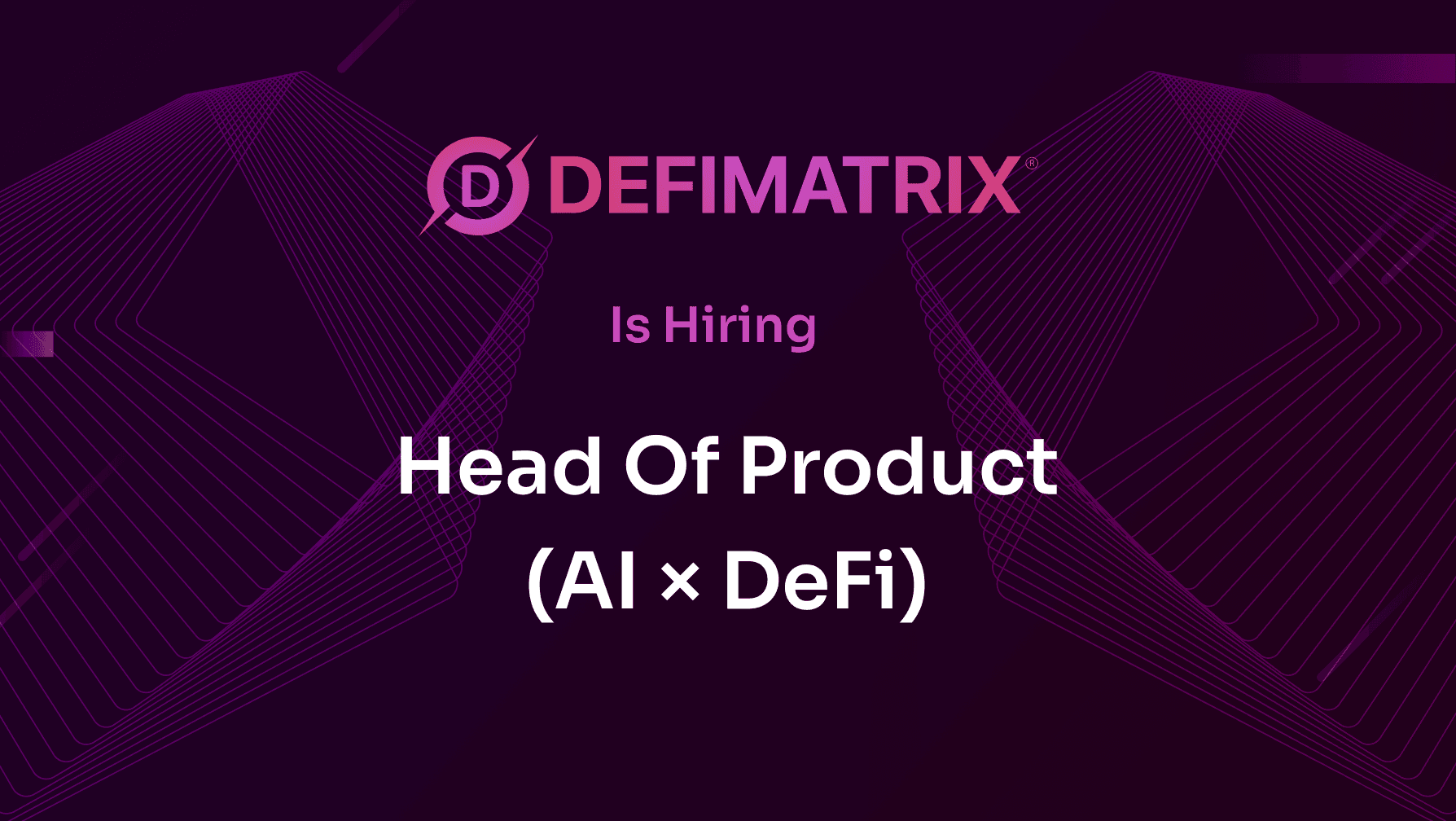 Head of Product (AI x DeFi)