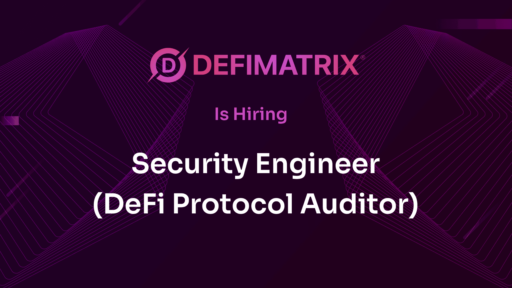Security Engineer (DeFi Protocol Auditor)